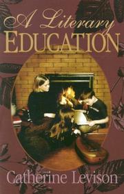 Cover of: A literary education by Catherine Levison, Catherine Levison