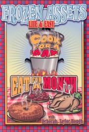 Cover of: Frozen Assets Lite and Easy: How to Cook for a Day and Eat for a Month