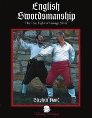 Cover of: English Swordsmanship: The True Fight of George Silver