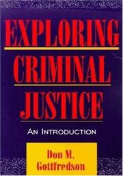 Cover of: Exploring criminal justice: an introduction