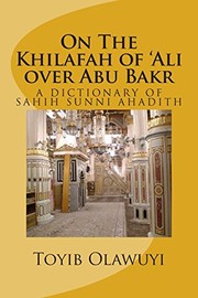 Cover of: On The Khilafah of 'Ali over Abu Bakr by Toyib Olawuyi