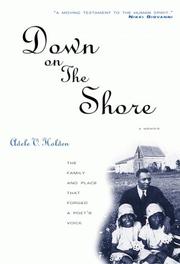 Cover of: Down on the Shore: the family and place that forged a poet's voice