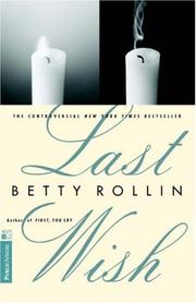 Cover of: Last wish by Betty Rollin