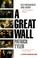 Cover of: A great wall