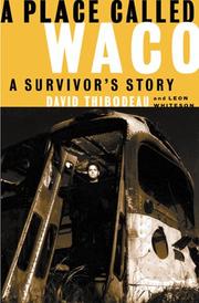 Cover of: A Place Called Waco by David Thibodeau, Leon Whiteson