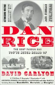 Dan Rice by David Carlyon, Ken Emerson