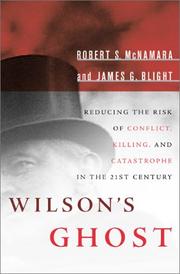 Cover of: Wilson's Ghost: Reducing the Risk of Conflict, Killing, and Catastrophe in the 21st Century