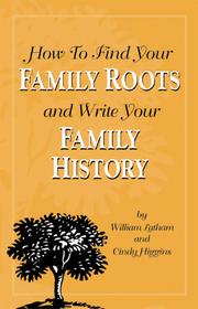 Cover of: How to find your family roots and write your family history