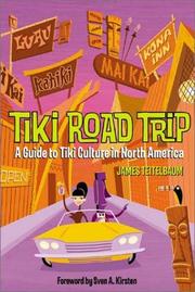 Cover of: Tiki Road Trip: A Guide to Tiki Culture in North America