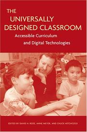 Cover of: The Universally Designed Classroom: Accessible Curriculum And Digital Technologies