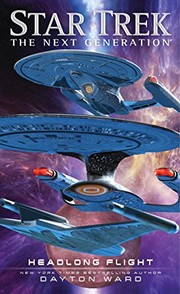 Star Trek The Next Generation - Headlong Flight by Dayton Ward