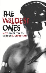 Cover of: The Wildest Ones by M. Christian