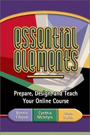 Cover of: Essential Elements: Prepare, Design, and Teach Your Online Course