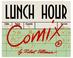 Cover of: Lunch Hour Comix #1