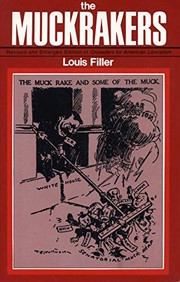 Cover of: The muckrakers by Louis Filler