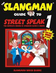 Cover of: The Slangman Guide to Street Speak 1: The Complete Course in American Slang & Idioms