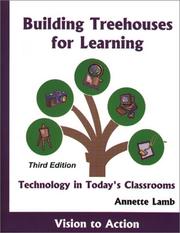 Cover of: Building Treehouses for Learning: Technology in Today's Classrooms