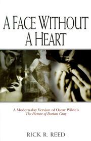 Cover of: A face without a heart: a modern-day version of Oscar Wilde's The picture of Dorian Gray