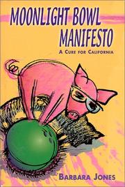 Cover of: Moonlight bowl manifesto by Barbara Jones