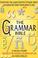 Cover of: The grammar bible