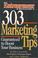 Cover of: 303 Marketing Tips