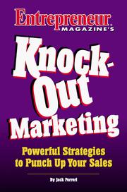 Cover of: Entrepreneur Magazine's Knock-Out Marketing by Jack Ferreri