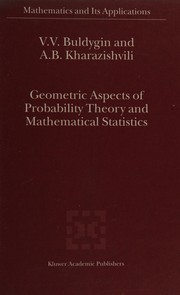 Cover of: Geometric aspects of probability theory and mathematical statistics by by V.V. Buldygin and A.B. Kharazishvili.