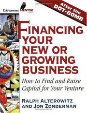 Cover of: Financing Your New or Growing Business by Ralph Alterowitz, Jon Zonderman