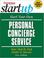 Cover of: Start Your Own Personal Concierge Service (Entrepreneur Magazine's Start Ups)