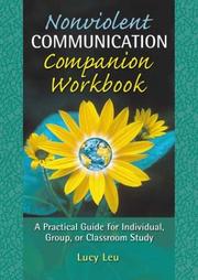 Cover of: Nonviolent Communication Companion Workbook: A Practical Guide for Individual, Group or Classroom Study (Nonviolent Communication Guides)