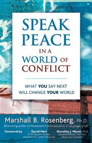 Cover of: Speak Peace in a World of Conflict by Marshall B. Rosenberg