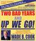 Cover of: Two Bad Years and Up We Go!