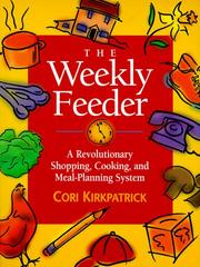 The Weekly Feeder by Cori Kirkpatrick