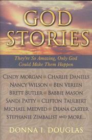 Cover of: God stories: they're so amazing, only God could make them happen