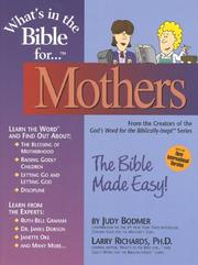 Cover of: What's in the Bible for Mothers by Judy Bodmer, Larry Richards, Dennis Max Hengeveld