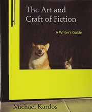 Cover of: Art and Craft of Fiction & 40 Short Stories 4e by Beverly Lawn, Michael Kardos
