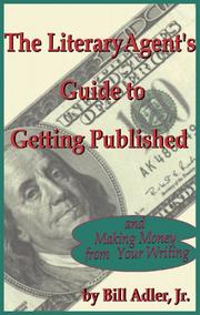 Cover of: The Literary Agent's Guide to Getting Published: and Making Money from Your Writing