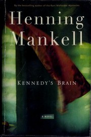 Kennedys hjärna by Henning Mankell