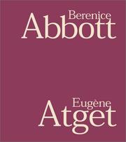 Cover of: Berenice Abbott & Eugène Atget by Clark Worswick
