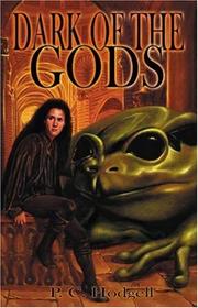 Cover of: Dark of the gods by P. C. Hodgell