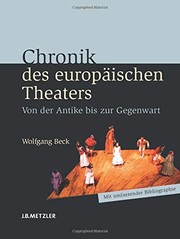 Cover of: Chronik des europäischen Theaters: Von der Antike bis zur Gegenwart