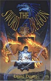 Cover of: The Sword And The Dragon by Diane Duane