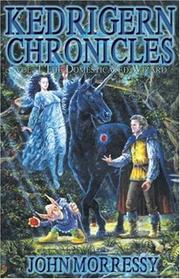 Cover of: The Kedrigern Chronicles Volume 1 by John Morressy