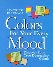 Cover of: Colors for your every mood by Leatrice Eiseman