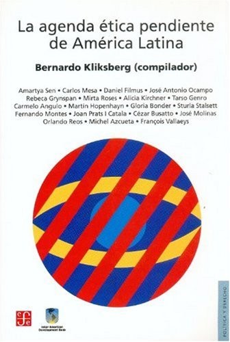 La agenda ética pendiente de América Latina by Bernardo Kliksberg (compilador).