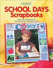 Cover of: School Days Scrapbooks by Memory Makers Books