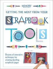 Cover of: Getting the Most from Your Scrapbook Tools (Memory Makers)