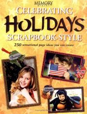 Cover of: Celebrating Holidays Scrapbook Style by Kerry Arquette