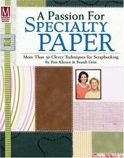 Cover of: A passion for specialty paper by Pam Klassen