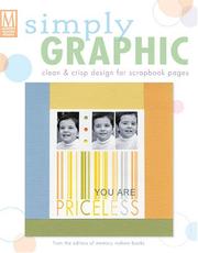 Cover of: Simply Graphic: Clean & Crisp Design for Scrapbook Pages (Memory Makers)
